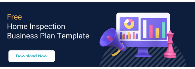 How to Market Your Home Inspection Business: 8 Expert Tips 2 Call to action to download a free home inspection business plan template